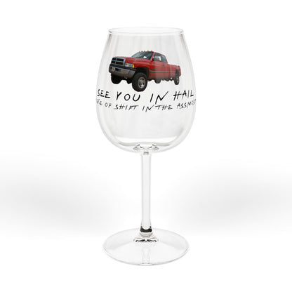12oz Wine Glass – Red Pickup Truck Design with "See You in Hell" Script