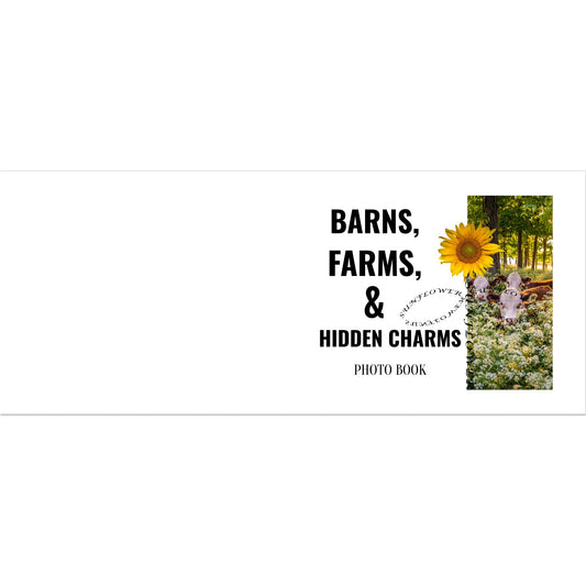 Barns, Farm, & Hidden Charms Hardcover Photo Book